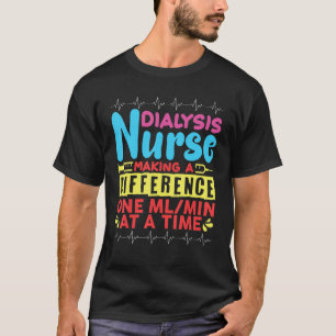 Camiseta Enfermeiro De Diálise Fazer Diferença De Um Mlmin 