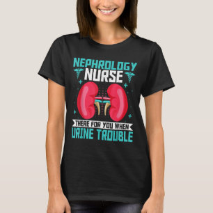 Camiseta Enfermeiro De Nefrologia - Enfermagem Engraçada No