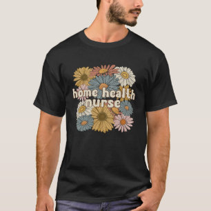 Camiseta Enfermeiro de Saúde Doméstica Flores de Saúde Domé