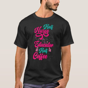 Camiseta Enfermeiro Educador Café Enfermeiro Escola Café Vi