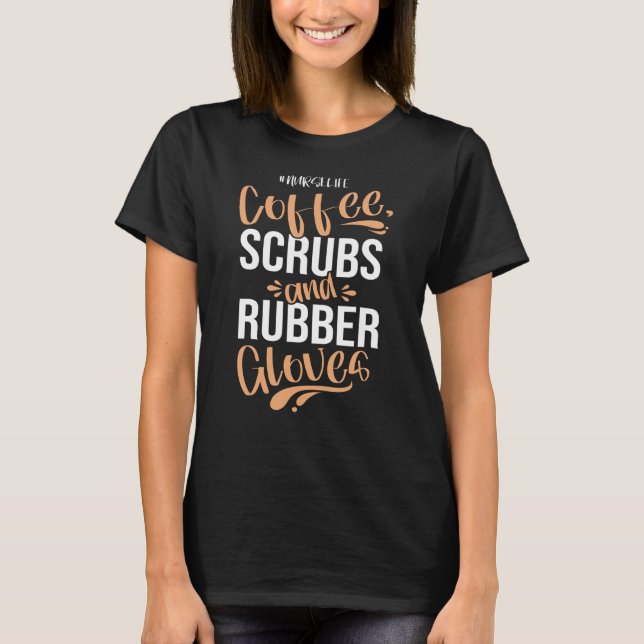 Camiseta Enfermeiro Esfregões De Café E Luvas De Borracha E (Frente)