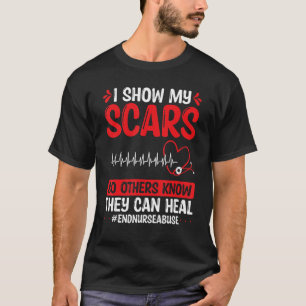 Camiseta Enfermeiro Violência Eu mostro minhas cicatrizes C