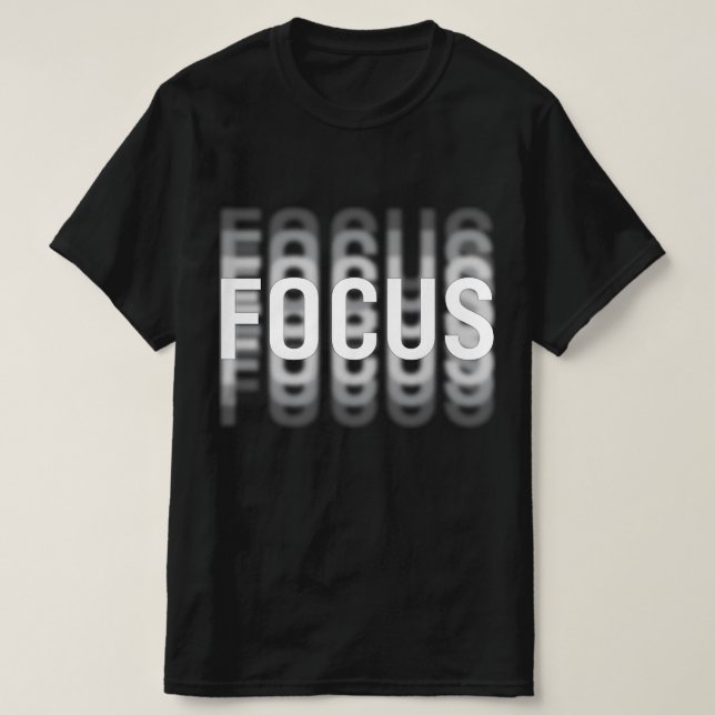 Camiseta Enfoque o embaçamento de ilusão óptica motivaciona (Frente do Design)