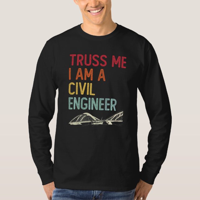Camiseta Engenharia de Construção Treliça Eu Sou um Engenhe (Frente)