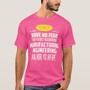 Camiseta Engenharia de Fabricação Engraçada Não Tenha Medo