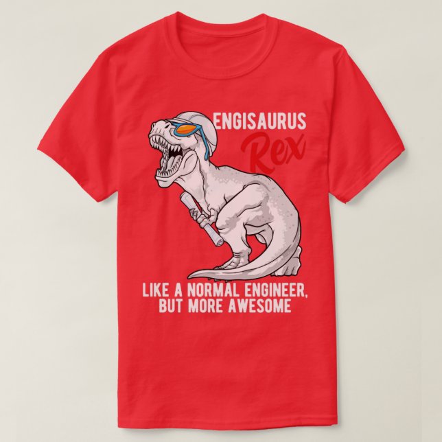 Camiseta Engenharia de Rex do Engenheiro Engisaurus Rex (Frente do Design)