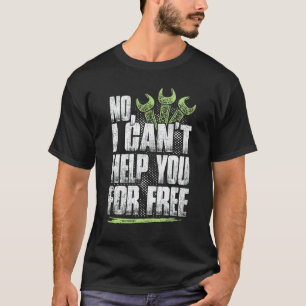 Camiseta Engenharia Mecânica Engraçada Não Vou Te Ajudar De