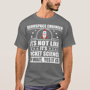 Camiseta Engenheiro Aeroespacial legal Para Homens Mulheres