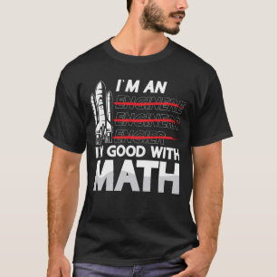 Camiseta Engenheiro Aeroespacial Sou bom com Espaço de Mate