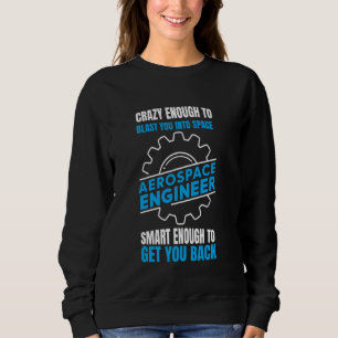 Camiseta Engenheiro Aerospace Engraçado O Suficiente Para E