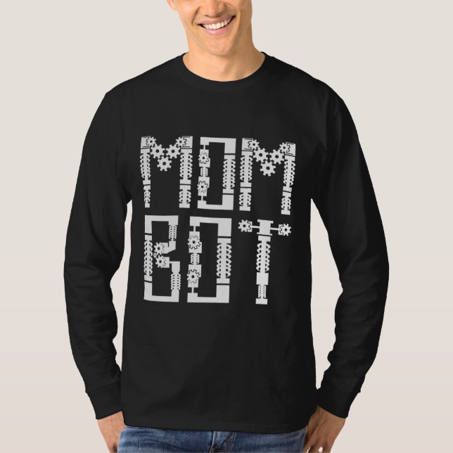 Camiseta Engenheiro AI Robótica da Mãe Bot Robot (Frente)
