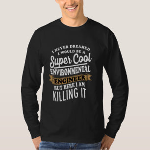 Camiseta Engenheiro Ambiental Sarcástico