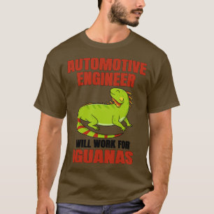 Camiseta Engenheiro Automotivo Funcionará Para Iguanas