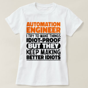 Camiseta Engenheiro De Automação Que Tento Engraçado