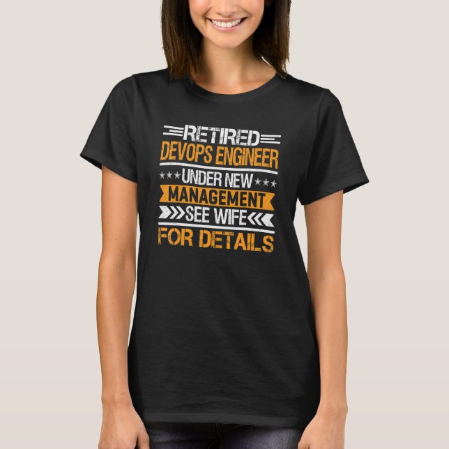 Camiseta Engenheiro De Devops Aposentado Sob Novo Gerenciam (Frente)