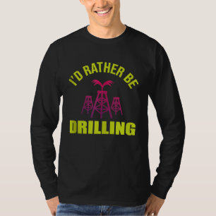 Camiseta Engenheiro de perfuração Óleo de Pumpjack para Óle