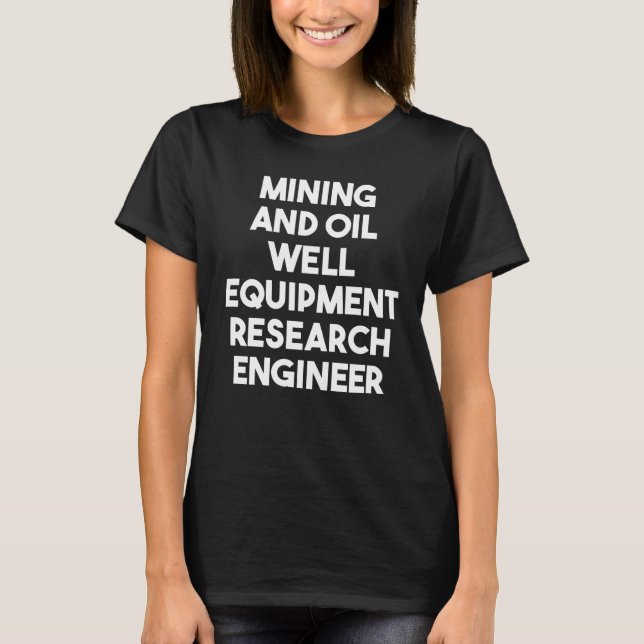 Camiseta Engenheiro De Pesquisa De Equipamentos De Exploraç (Frente)