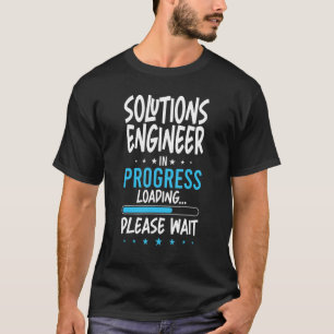 Camiseta Engenheiro de soluções em andamento