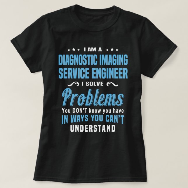 Camiseta Engenheiro do Serviço de Imagem de Diagnóstico (Frente do Design)