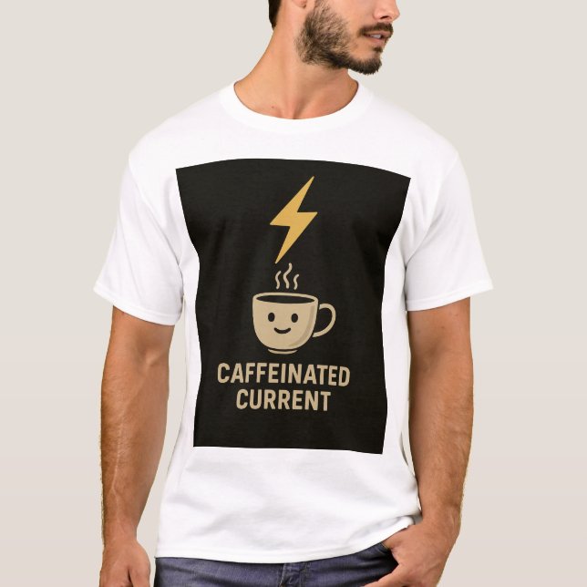 Camiseta Engenheiro Elétrico Café Corrente Caffeinado (Frente)