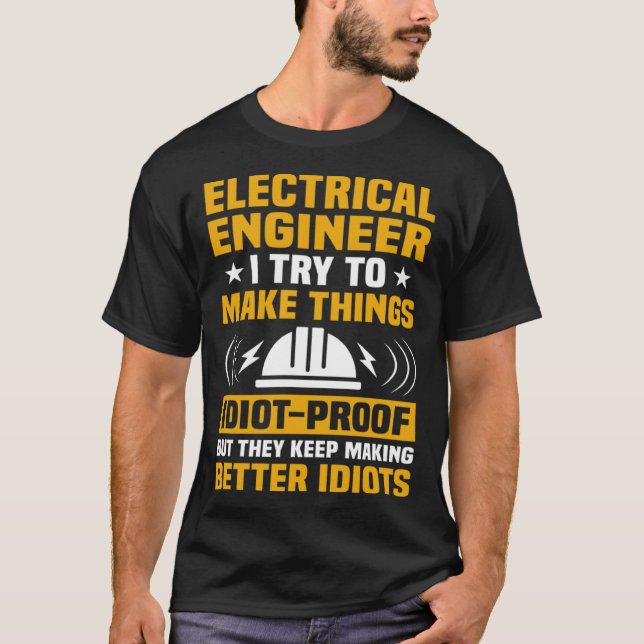Camiseta Engenheiro Elétrico Eu Tento Fazer As Coisas Elétr (Frente)