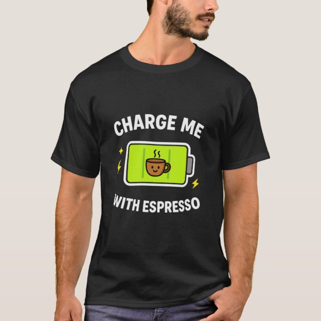 Camiseta Engenheiro Elétrico Me Carregue Com Espresso (Frente)