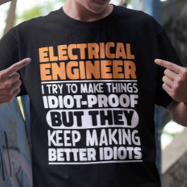 Camiseta Engenheiro Elétrico Que Tento Engraçado