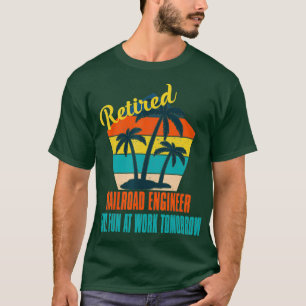Camiseta Engenheiro ferroviário aposentado se diverte no t