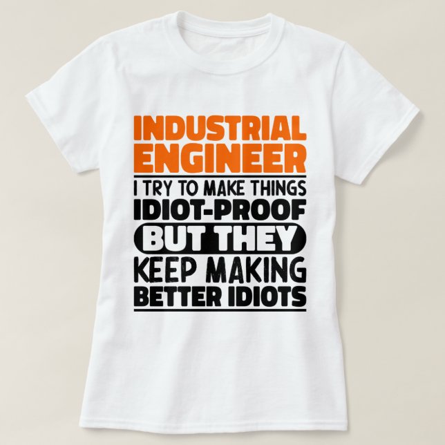 Camiseta Engenheiro Industrial Eu Tento Engraçado (Frente do Design)