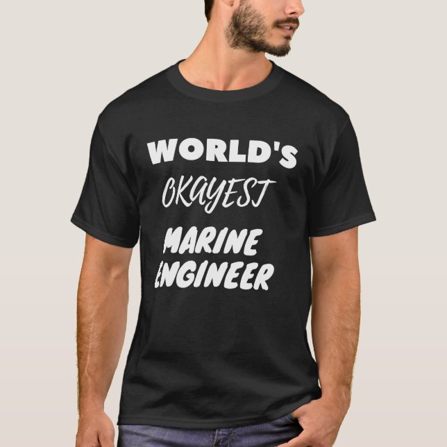 Camiseta Engenheiro Marinho mais Okayest do Mundo (Frente)