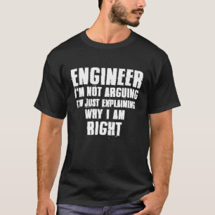 Camiseta Engenheiro Não Estou Argumentando Estou Apenas Exp