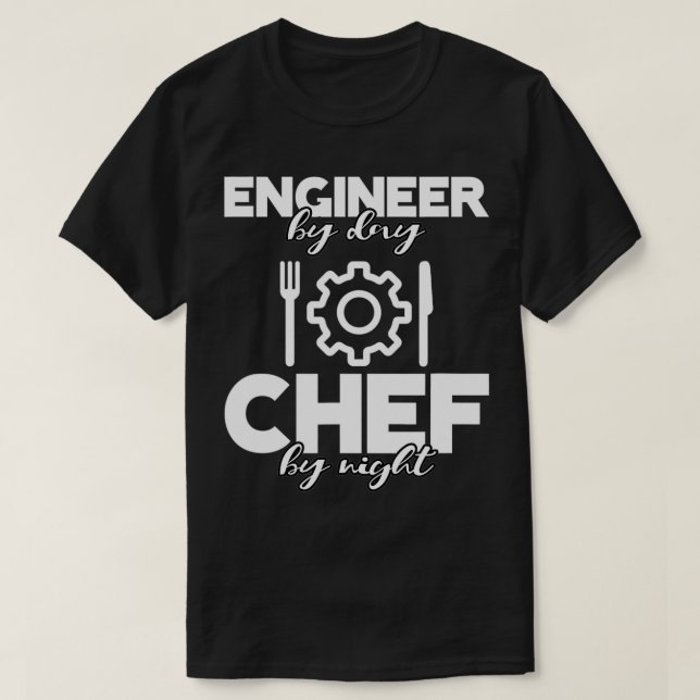 Camiseta Engenheiro Por Dia Chef Por Noite (Frente do Design)