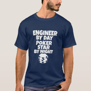Camiseta Engenheiro por dia, Poker Star à noite