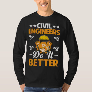Camiseta Engenheiros Civis Fazem Melhor Conselho Profission