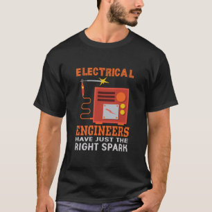 Camiseta Engenheiros Elétricos De engenheiro Têm Apenas A