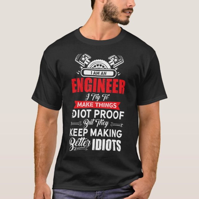 Camiseta Engenheiros Melhores Idiotas - Engenheiro Engineer (Frente)
