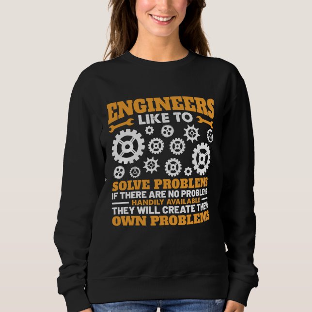 Camiseta Engineers Like To Solve Problems If There Are No P (Frente)