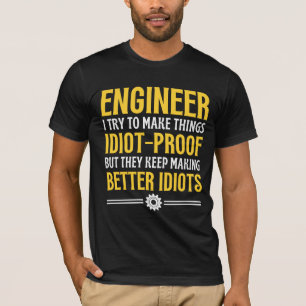 Camiseta Enginner Tento Fazer Coisas Idiotas Provas, Presen