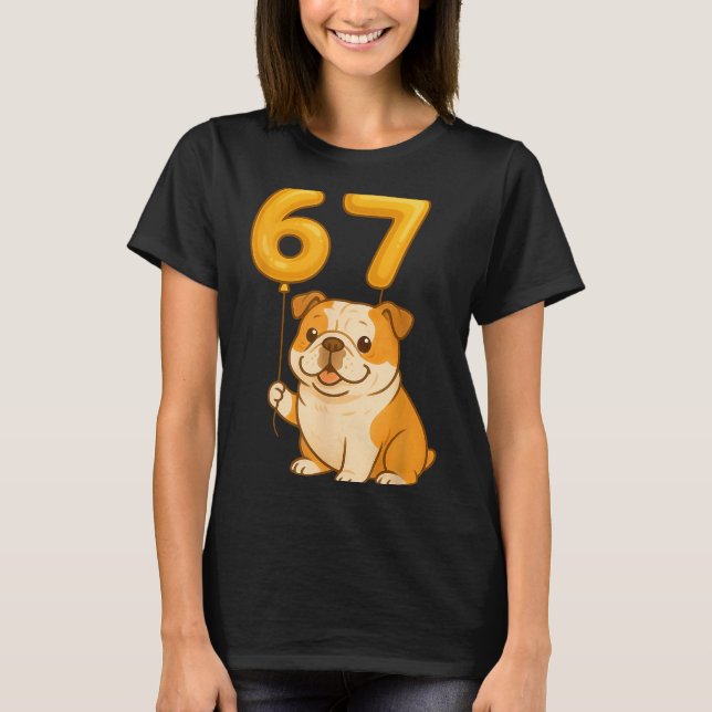 Camiseta English Bulldog Dog Funny 67 Meme Six Seven Balloo (Frente)