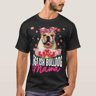Camiseta English Bulldog Mama Flower Bandana Dog Lover Moth