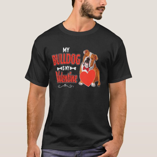 Camiseta English Bulldog  My Bull Dog Is My Valentine Cute  (Frente)