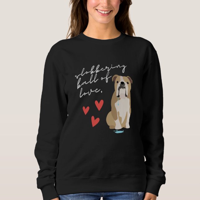 Camiseta English Bulldog Slobbering Ball of Love (Frente)