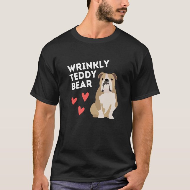 Camiseta English Bulldog Wrinkly Teddy Bear (Frente)
