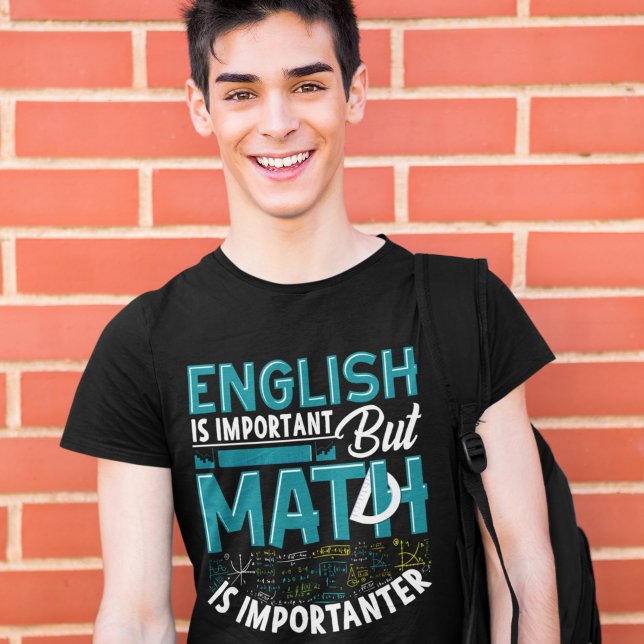 Camiseta English is Important but Math is Importanter (Criador carregado)