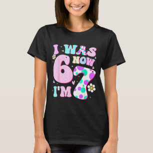 Camiseta Engraçada 67 Meme Menina Fazendo 7 Anos Eu Era 6 A