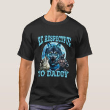 Camiseta engraçada Alpha Wolf Seja Respeitoso Com