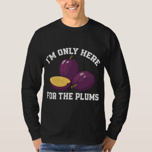 Camiseta Engraçada Ameixa Lover Dizendo Fruta de Ameaça