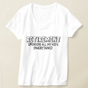 Camiseta Engraçada aposentadoria gastando herança infantil