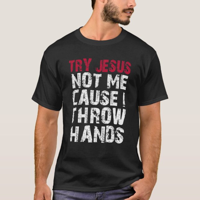 Camiseta Engraçada Boxin Tente Jesus Não Eu Porque Não (Frente)