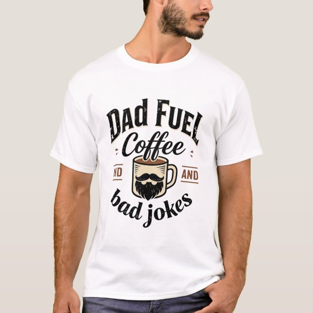 Camiseta engraçada Café e Piadas Ruins para Pai (Frente)